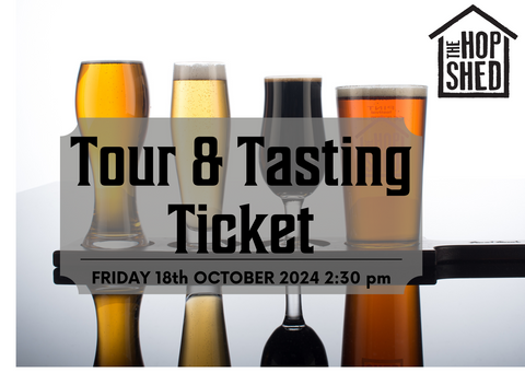 Brewery Tour and Tasting - Friday 18th October 2:30pm